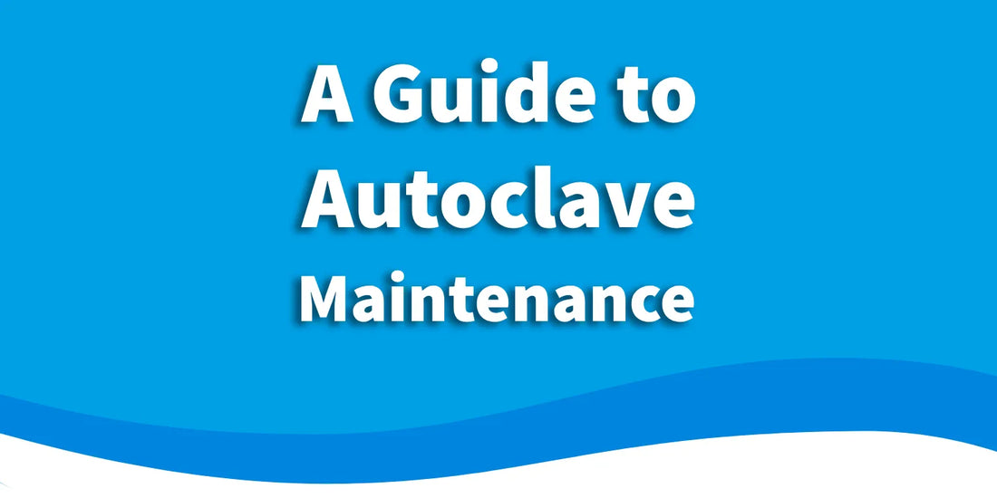 The Ultimate Guide to Autoclave Maintenance: Tips and Best Practices